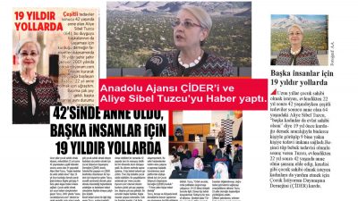 Anadolu Ajansı ÇİDER i Ve Aliye Sibel Tuzcu’yu haber yaptı