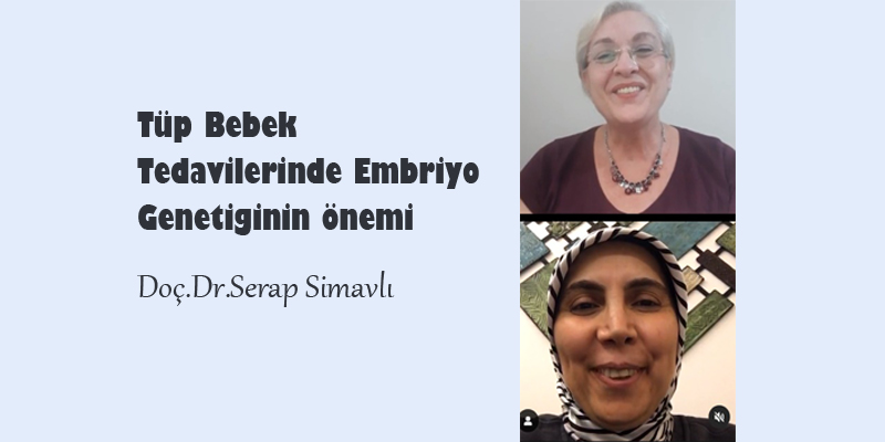 Tüp Bebek Tedavilerinde Embriyo Genetiginin önemi