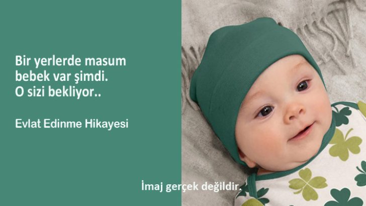 Bir yerlerde masum bir bebek var şimdi. Evlat Edinme Hikayesi