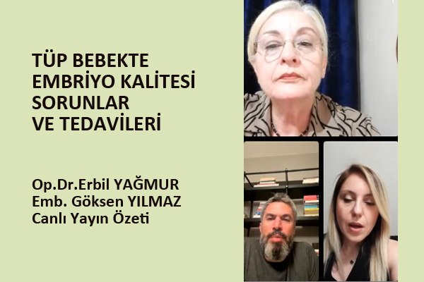 Tüp Bebek Tedavileri ve Embriyo Sorunları hakkında önemli bilgiler