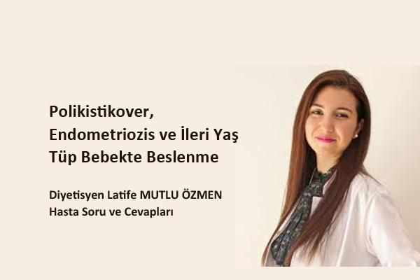Polikistikover, Endometriozis ve İleri Yaş Tüp Bebekte Beslenme