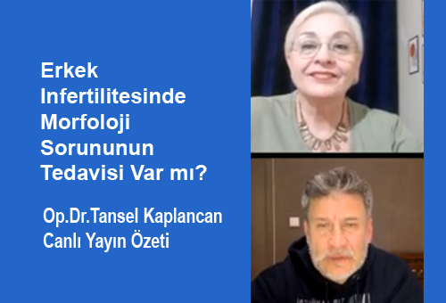 Sperm Morfolojisinin Tedavisi Var mı? Op.Dr.Tansel Kaplancan