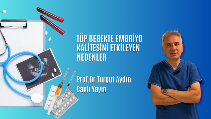 Embriyo Kalitesini Etkileyen Faktörler.Prof.Dr.Turgut Aydın