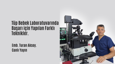 Tüp Bebek Laboratuvarında Başarı Teknikleri