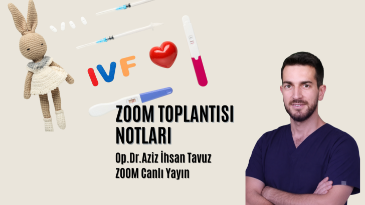 Op.Dr.Aziz İhsan Tavuz ZOOM toplantısı Özeti