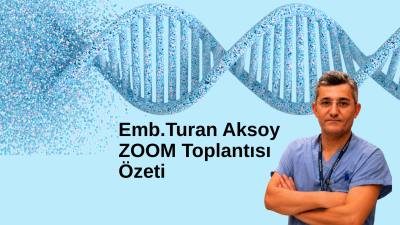 Emb.Turan Aksoy ZOOM Toplantısı özeti